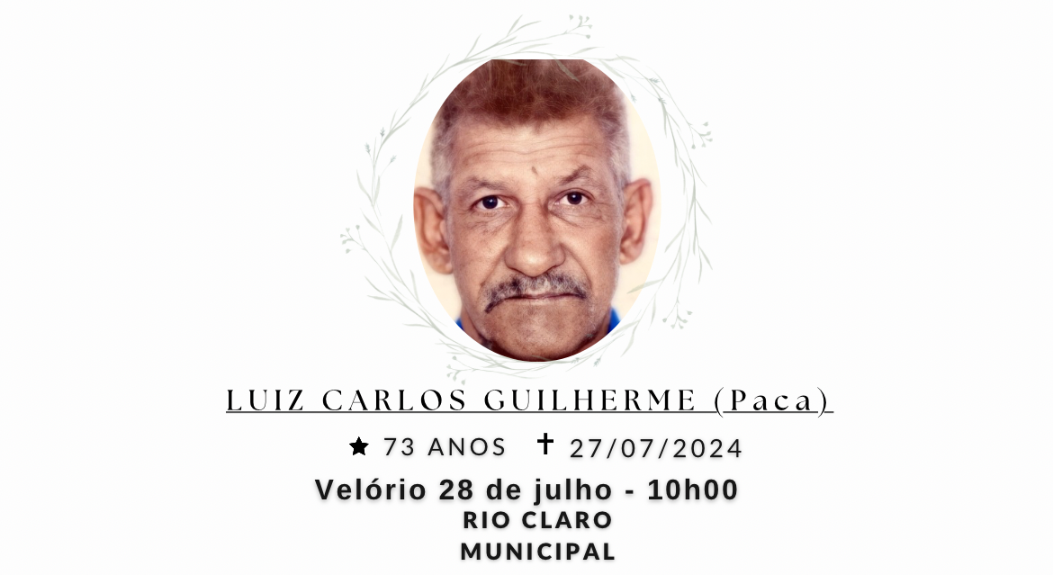 Falecimentos deste sábado 27/07/2024 - Grupo Rio Claro SP