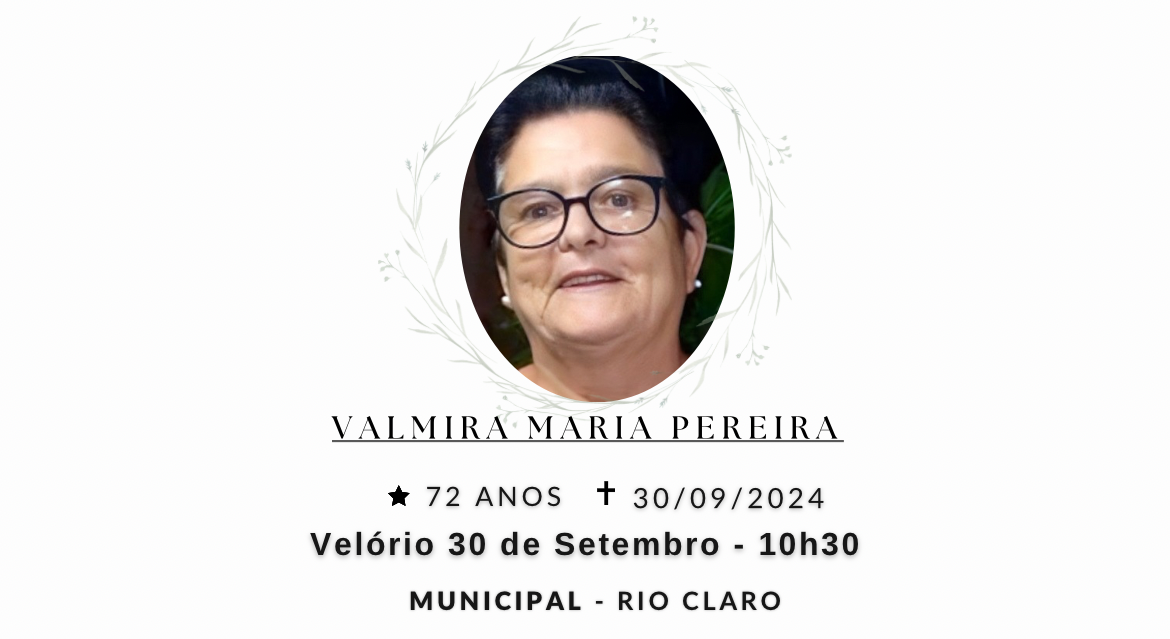 Falecimentos desta segunda-feira 30/09/2024 - Grupo Rio Claro SP