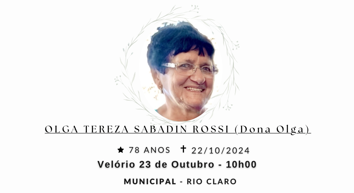 Falecimentos desta terça-feira 22/10/2024 - Grupo Rio Claro SP