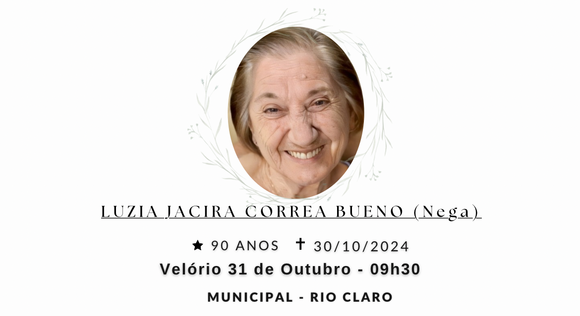 Falecimentos desta quarta-feira 30/10/2024 - Grupo Rio Claro SP