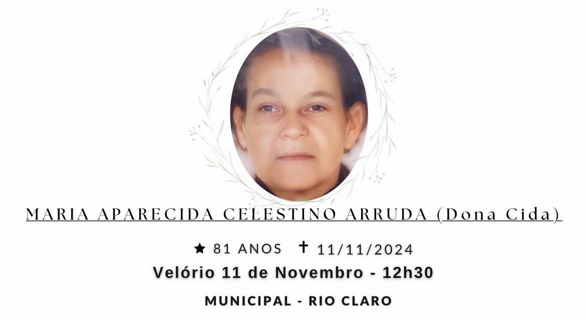 Falecimentos desta segunda-feira 11/11/2024 - Grupo Rio Claro SP