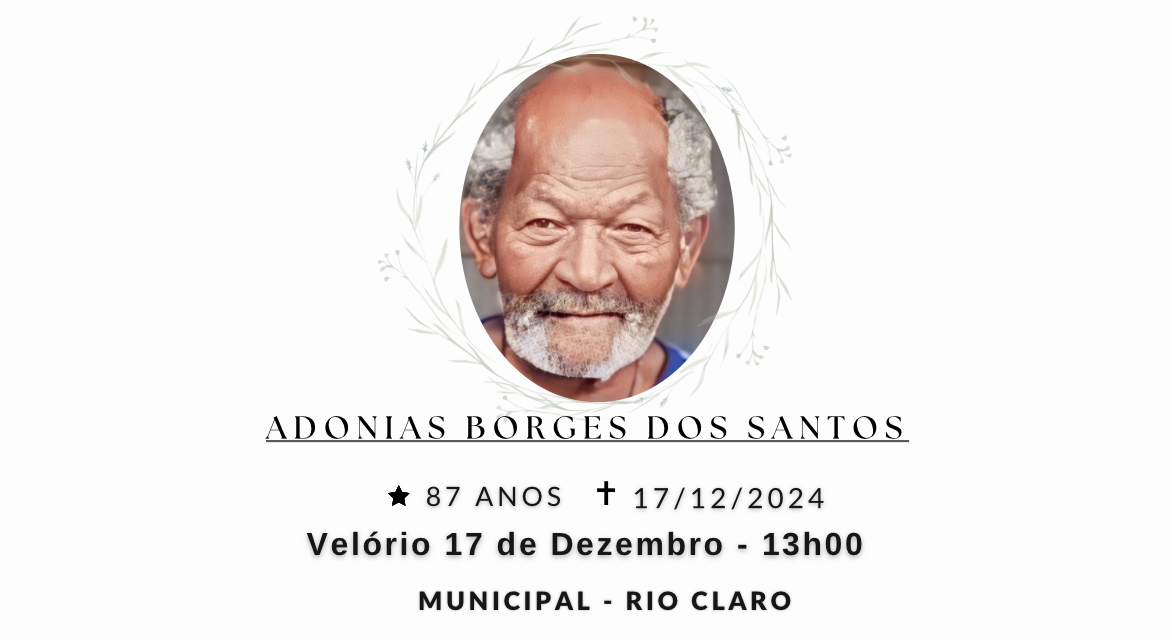 Falecimentos desta terça-feira 17/12/2024 - Grupo Rio Claro SP