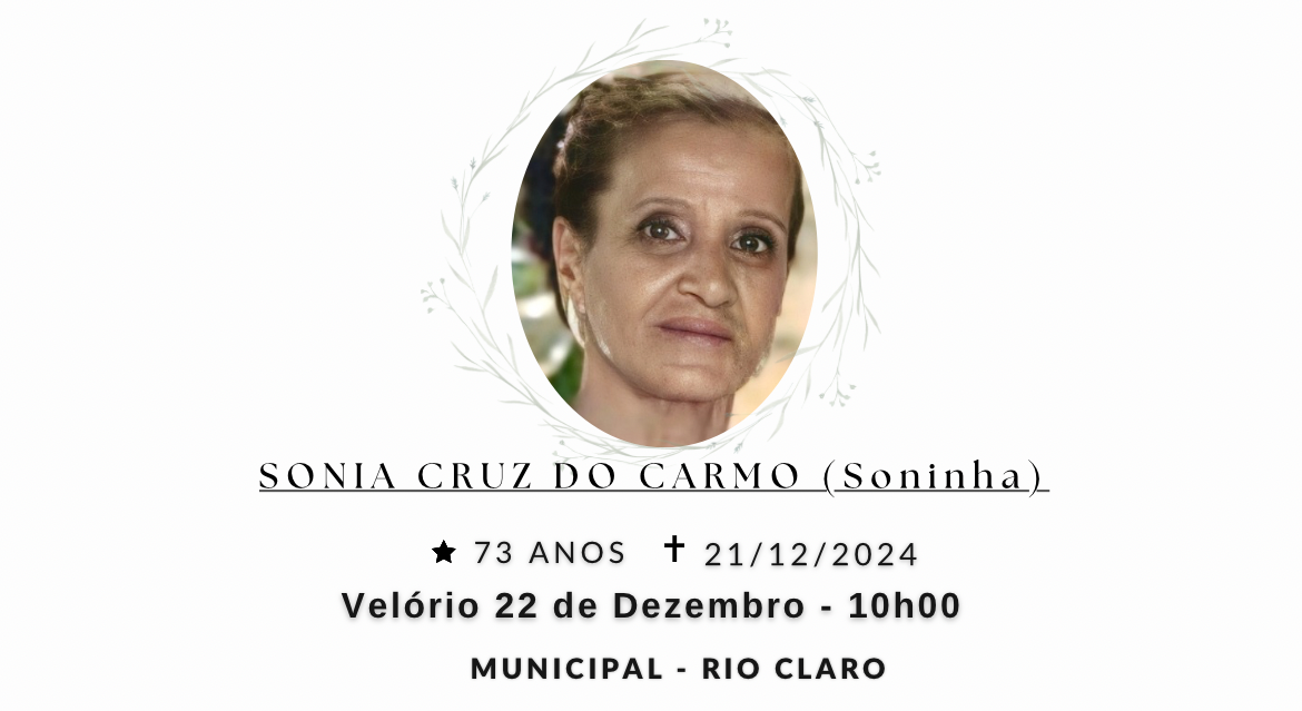 Falecimentos deste sábado 21/12/2024 - Grupo Rio Claro SP