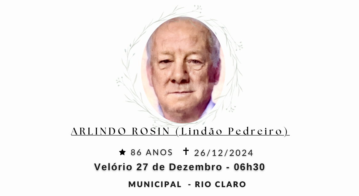 Falecimentos desta quinta-feira 26/12/2024 - Grupo Rio Claro SP