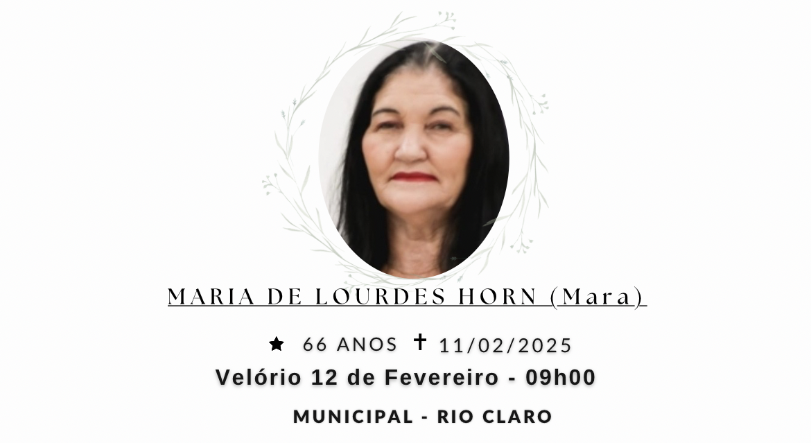 Falecimentos desta terça-feira 11/02/2025 - Grupo Rio Claro SP