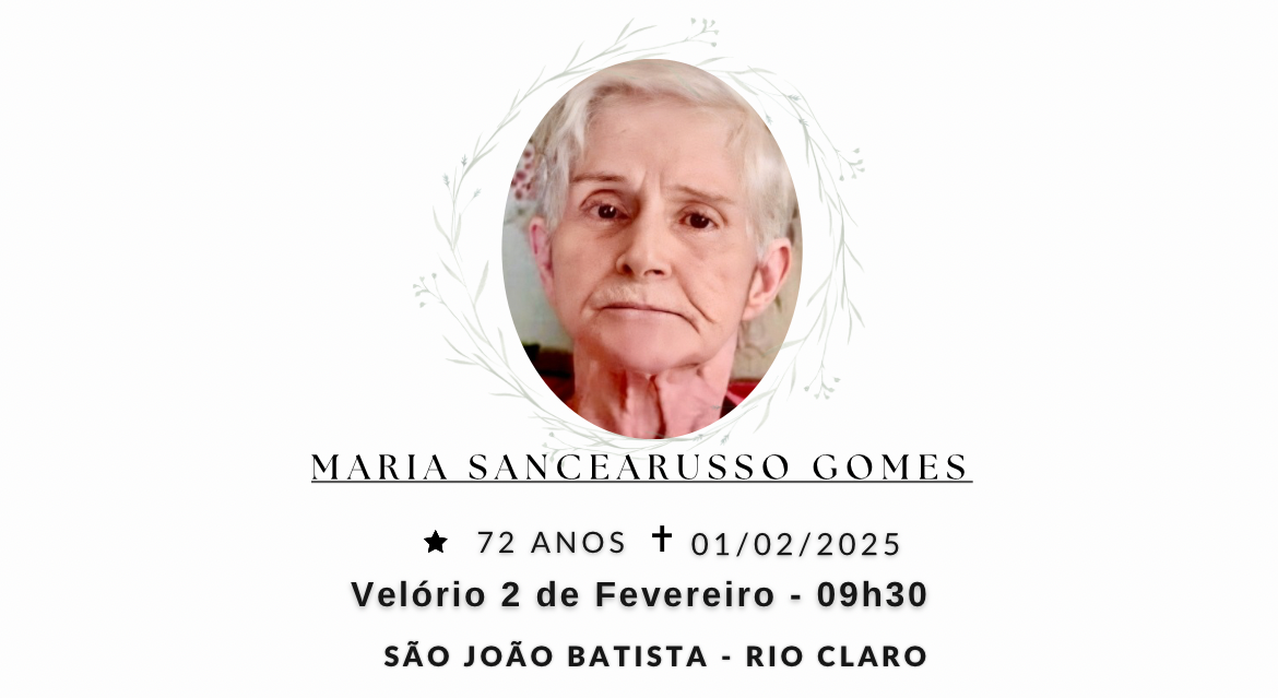 Falecimentos deste sábado 01/02/2025 - Grupo Rio Claro SP