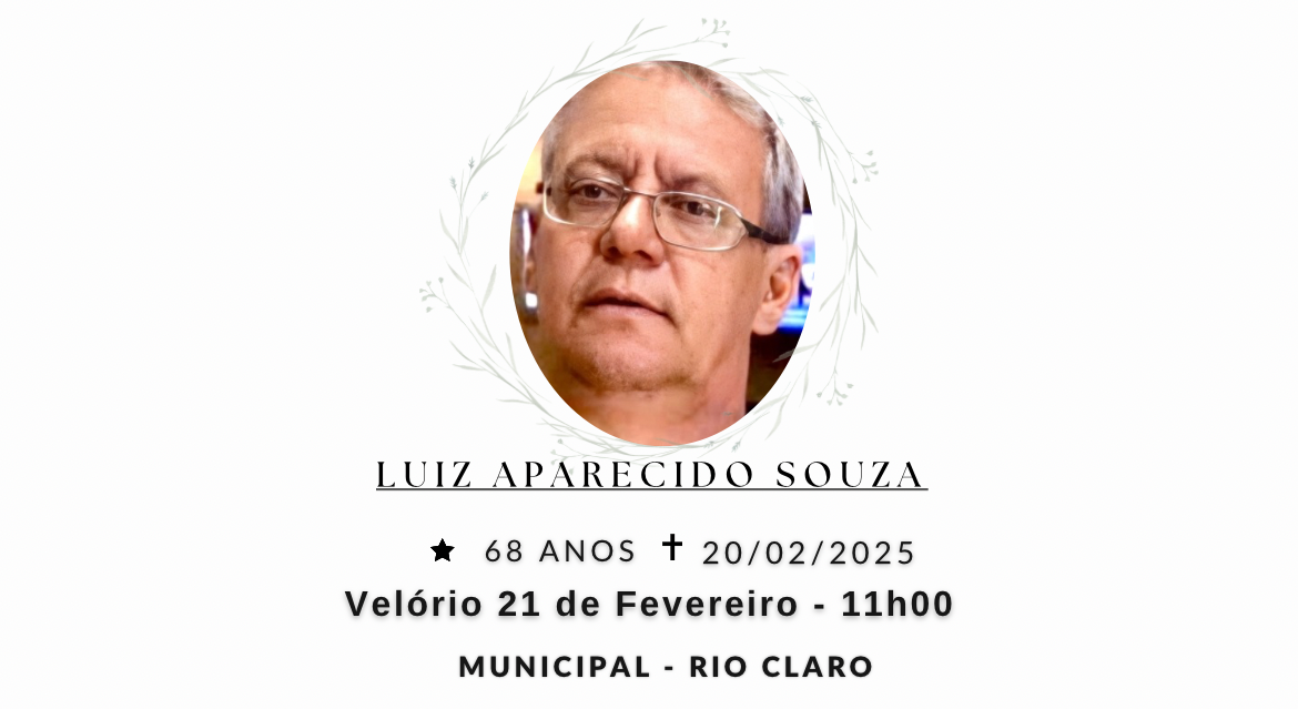 Falecimentos desta quinta-feira 20/02/2025 - Grupo Rio Claro SP
