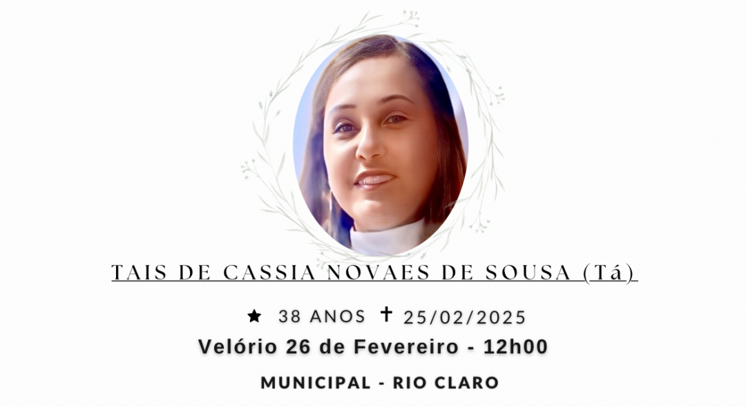 Falecimentos desta terça-feira 25/02/2025 - Grupo Rio Claro SP