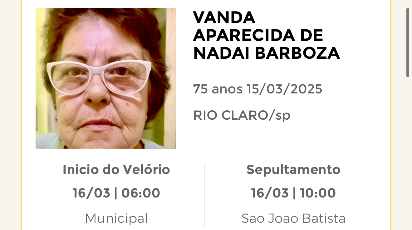 Falecimentos deste sábado 15/03/2025 - Grupo Rio Claro SP