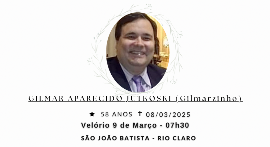 Falecimentos deste sábado 08/03/2025 - Grupo Rio Claro SP