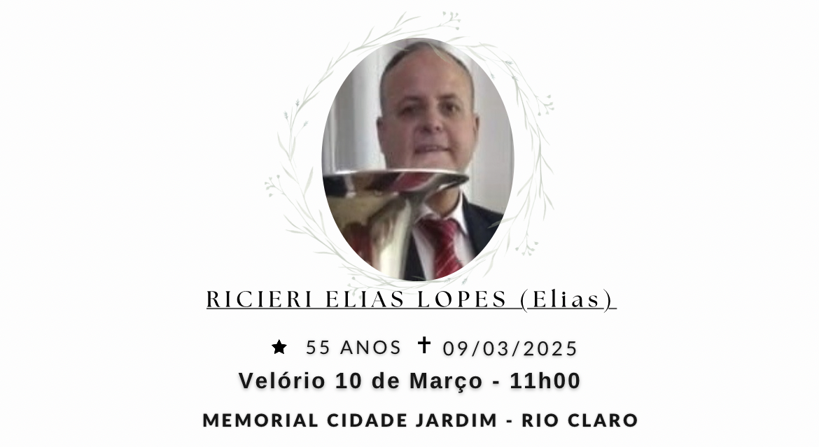 Falecimentos deste domingo 09/03/2025 - Grupo Rio Claro SP