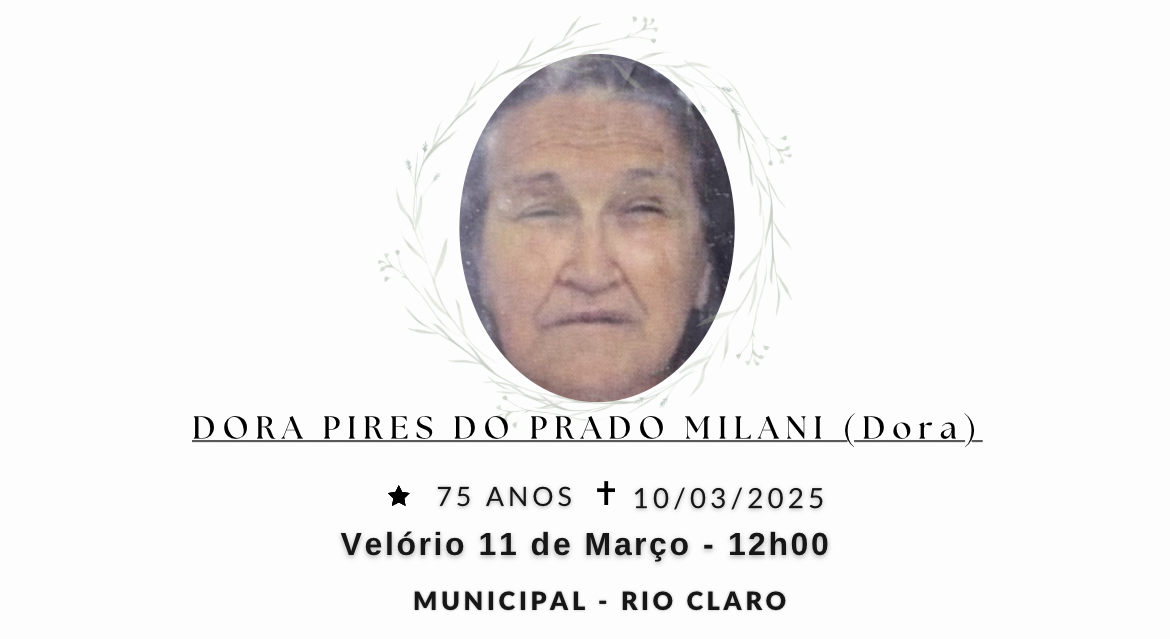Falecimentos desta segunda-feira 10/03/2025 - Grupo Rio Claro SP