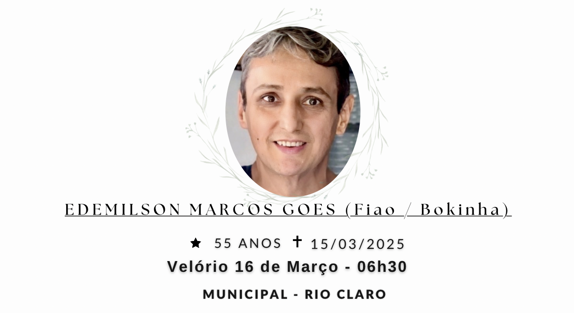 Falecimentos deste sábado 15/03/2025 - Grupo Rio Claro SP