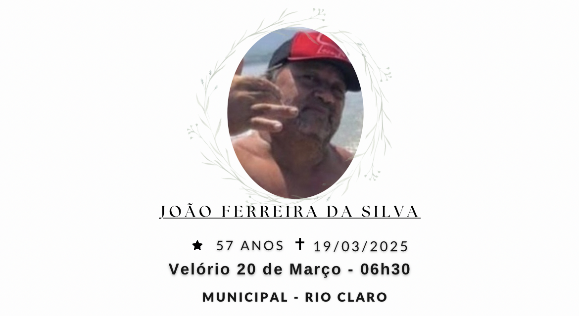 Falecimentos desta quarta-feira 19/03/2025 - Grupo Rio Claro SP