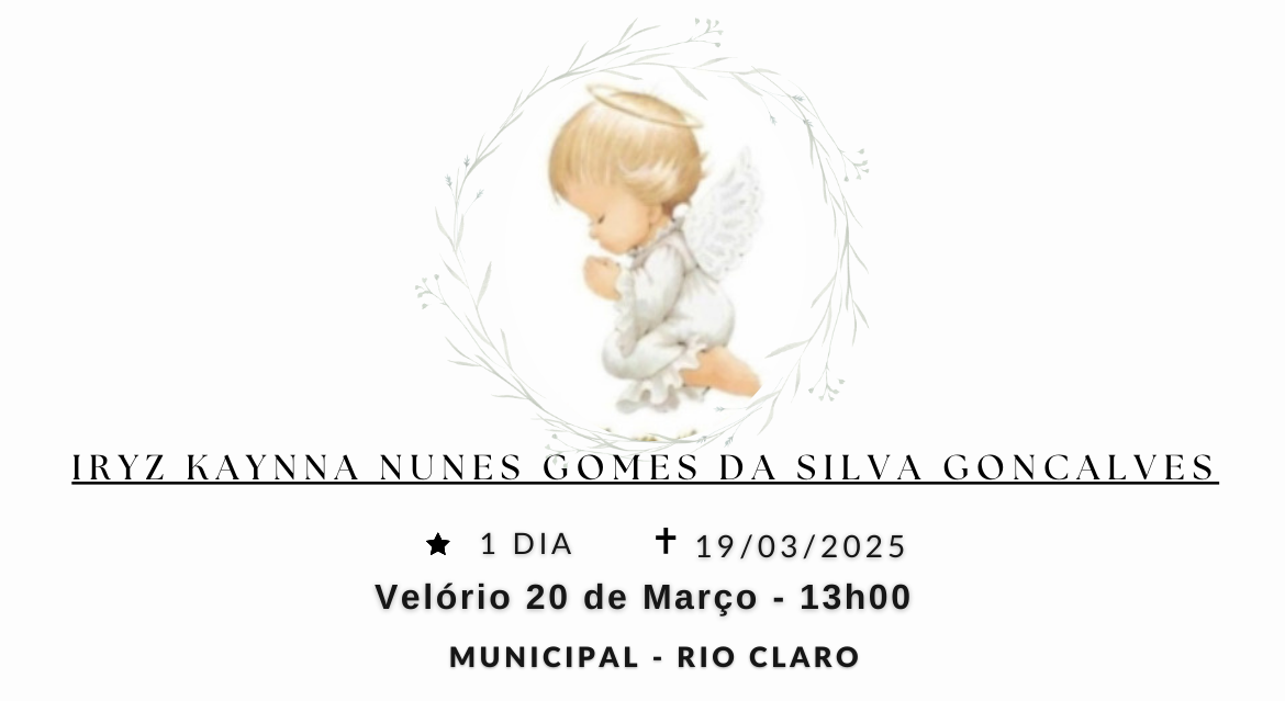 Falecimentos desta quarta-feira 19/03/2025 - Grupo Rio Claro SP