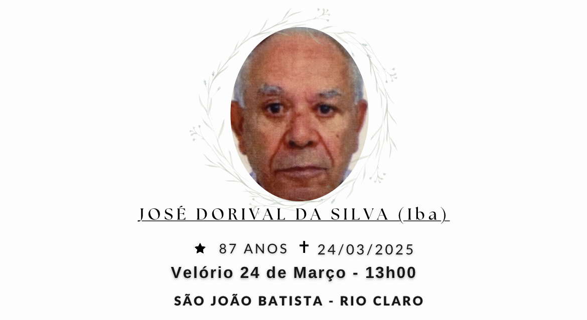 Falecimentos deste segunda-feira 24/03/2025 - Grupo Rio Claro SP