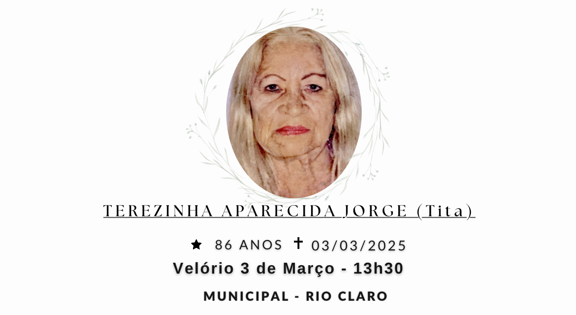Falecimentos desta segunda-feira 03/03/2025 - Grupo Rio Claro SP