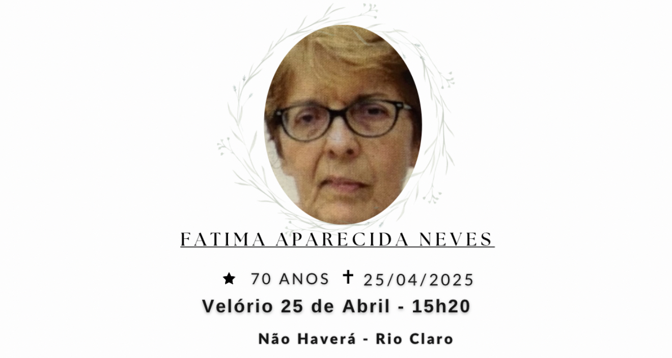 Falecimentos desta sexta-feira 25/04/2025 - Grupo Rio Claro SP