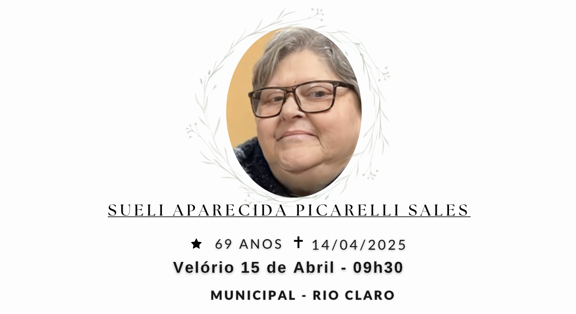 Falecimentos desta segunda-feira 14/04/2025 - Grupo Rio Claro SP