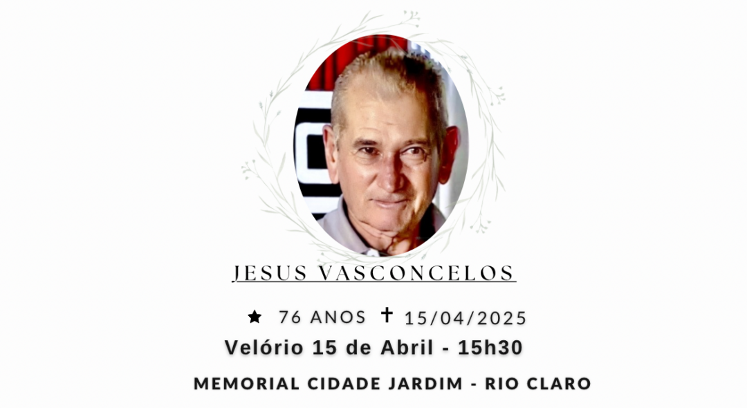 Falecimentos desta terça-feira 15/04/2025 - Grupo Rio Claro SP