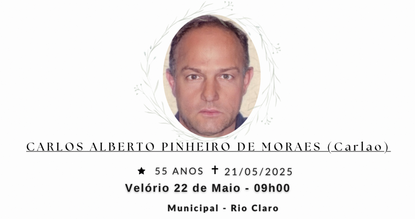 Falecimentos desta quarta-feira 21/05/2025 - Grupo Rio Claro SP