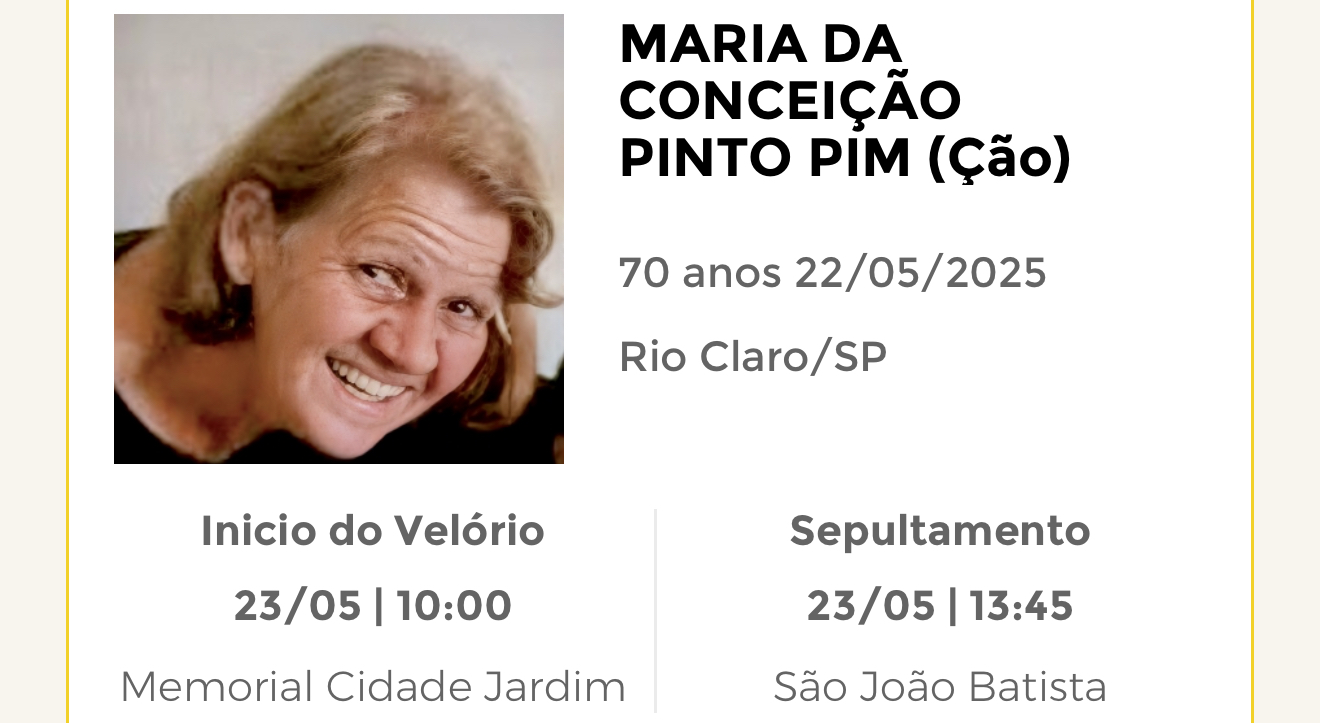 Falecimentos desta quinta-feira 22/05/2025 - Grupo Rio Claro SP