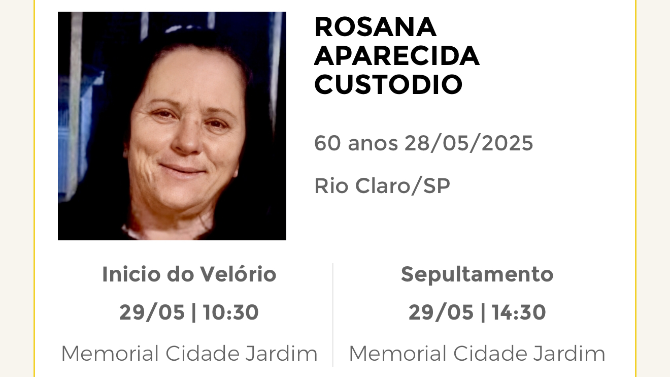 Falecimentos desta quarta-feira 28/05/2025 - Grupo Rio Claro SP